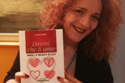 Presentazione del libro "Dimmi che ti Amo" Manuale di insensata bellezza