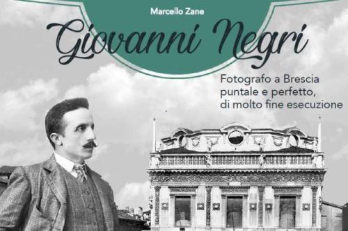 Presentazione del libro "Giovanni Negri" fotografo a Brescia puntuale e perfetto, di molto fine esecuzione