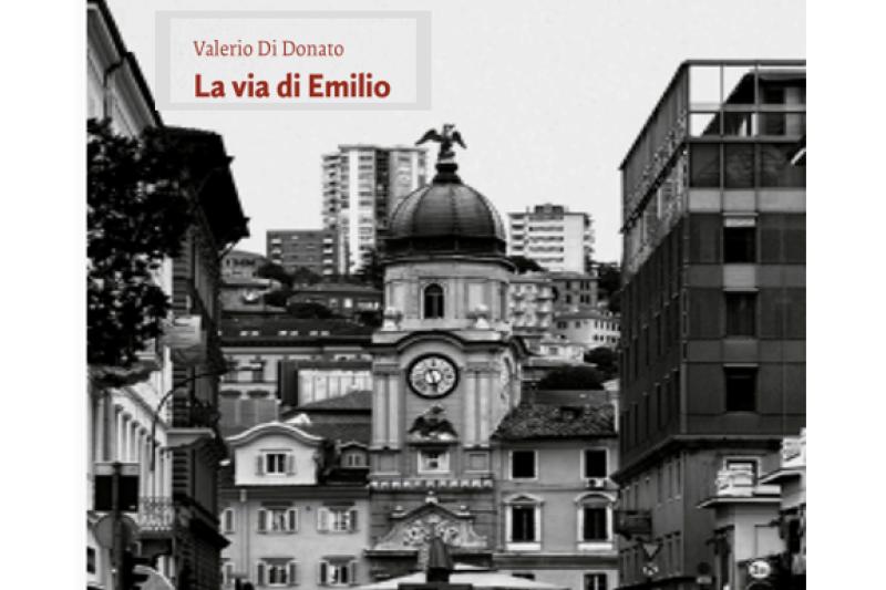 Presentazione del libro "La via di Emilio” di Valerio Di Donato 