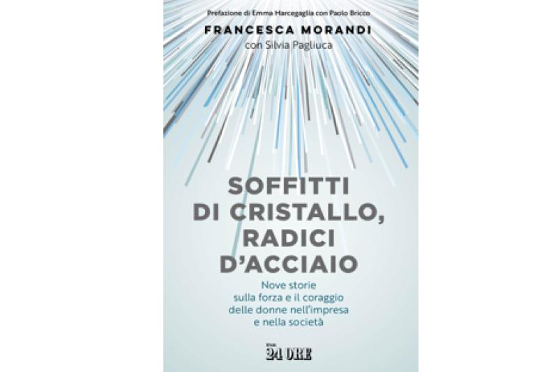 Presentazione del libro "Soffitti di cristallo, radici d'acciaio"